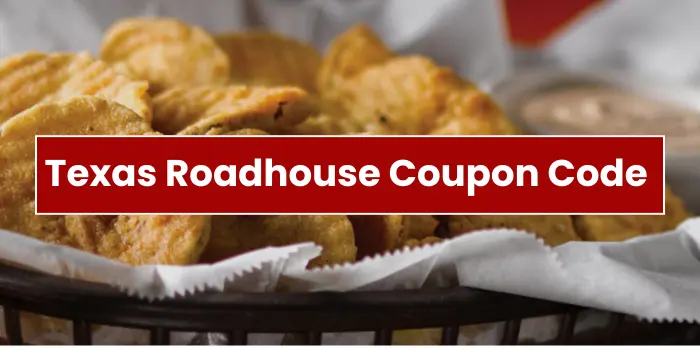 Texas Roadhouse Coupon Code